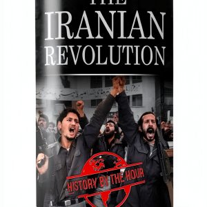 Iran History: Legendary Wars and Revolutions, Book 3 of 8-0